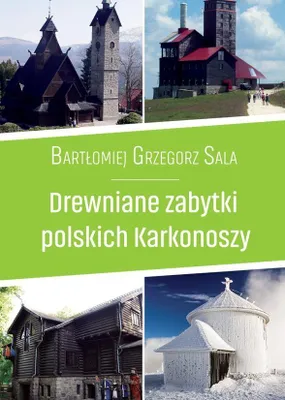 Produktbild von Drewniane zabytki polskich Karkonoszy