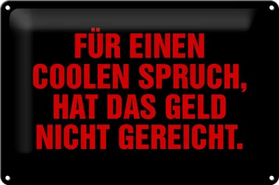 Produktbild von Blechschild Spruch 30x20cm für coolen Spruch nicht gereicht