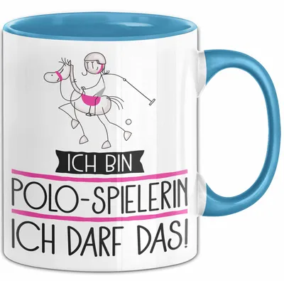 Produktbild von Geschenk für Polo-Spielerin Tasse Lustige Geschenkidee Geburtstag Ich Bin Polo-Spielerin Ich Darf Das (Blau)