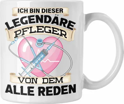 Produktbild von Trendation - Pfleger Tasse Geschenk Altenpflege Pflegekraft Männer Geschenkidee Spruch (Weiß)