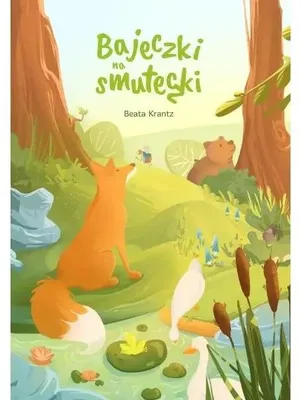 Zdjęcie produktu dla Bajeczki na smuteczki - Beata Krantz