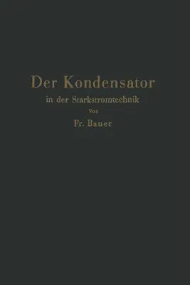 Produktbild von Der Kondensator in der Starkstromtechnik