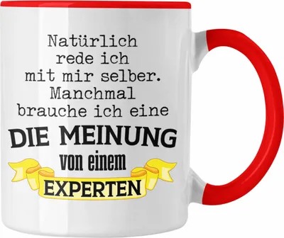 Produktbild von Trendation - Lustige Bürotasse Natürlich Rede Ich Mit Mir Selber Manche Brauche ich Meinung von Experten Lustiges Geschenk Kollege Kollegin (Rot)