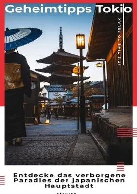 Immagine prodotto di Geheimtipps Tokio I Entdecke das verborgene Paradies der japanischen Hauptstadt