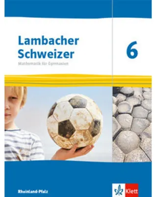 Produktbild von Lambacher Schweizer Mathematik 6. Schülerbuch Klasse 6. Ausgabe Rheinland-Pfalz