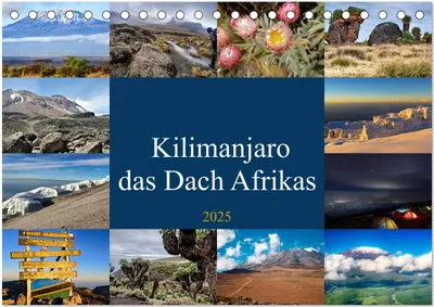 Produktbild von Kilimanjaro - das Dach Afrikas (Tischkalender 2025 DIN A5 quer), CALVENDO Monatskalender