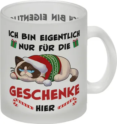 Produktbild von Grimmige Katze Glas Tasse mit Spruch nur für die Geschenke hier