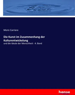 Produktbild von Die Kunst im Zusammenhang der Kulturentwickelung
