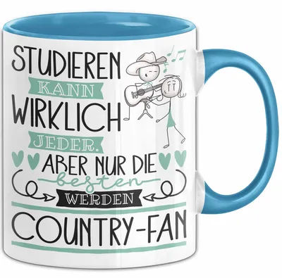 Produktbild von Country-Fan Tasse Lustiges Geschenk Studieren Kann Wirklich Jeder Nur Die Besten Werden Country-Fan (Blau)