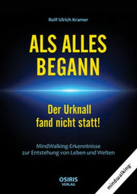 Immagine prodotto di ALS ALLES BEGANN - Der Urknall fand nicht statt!