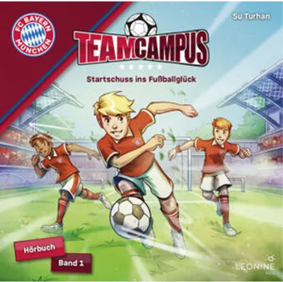 Produktbild von FC Bayern Team Campus (Fußball) - Startschuss ins Fußballglück (Hörbuch Band 1)