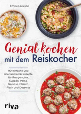 Produktbild von Genial kochen mit dem Reiskocher