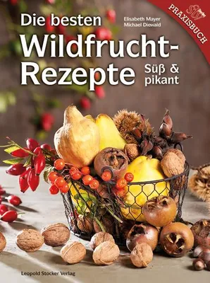 Obrázok produktu pre Die besten Wildfruchtrezepte