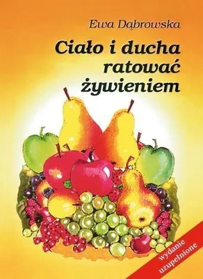 Image de Poradnik o zdrowym żywieniu i leczeniu postem dr Ewy Dąbrowskiej
