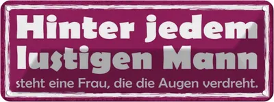 Produktbild von vianmo Blechschild 10x27 cm hinter lustigen Mann eine Frau Männer Frauen Spruch Zitat