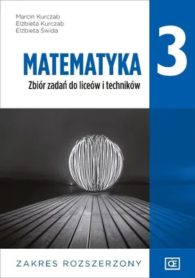 Productafbeelding van Matematyka 3. Zbiór zadań do liceów i techników. Zakres rozszerzony. Zmiany w podstawie programowej 2024