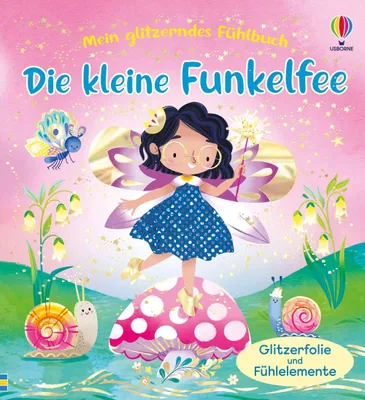 Produktbild von Mein glitzerndes Fühlbuch: Die kleine Funkelfee