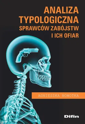 Image de Analiza typologiczna sprawców zabójstw i ich ofiar