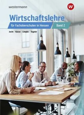 Obrázek produktu pro Wirtschaftslehre 2. Schulbuch. Für Fachoberschulen in Hessen