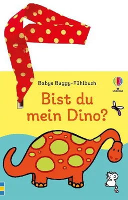 Produktbild von Babys Buggy-Fühlbuch: Bist du mein Dino?