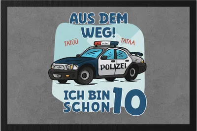 Produktbild von Aus Dem Weg Ich Bin Schon 10 Fußmatte Happy Birthday Tatü Tata Leben 10. Geburtstag Alles Gute Geburtstagsparty