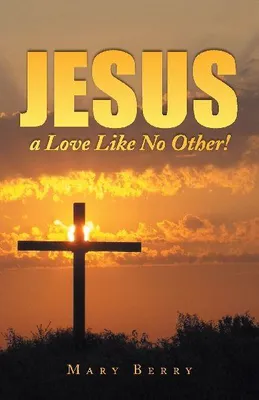 Produktbild von Jesus, eine Liebe wie keine andere!
