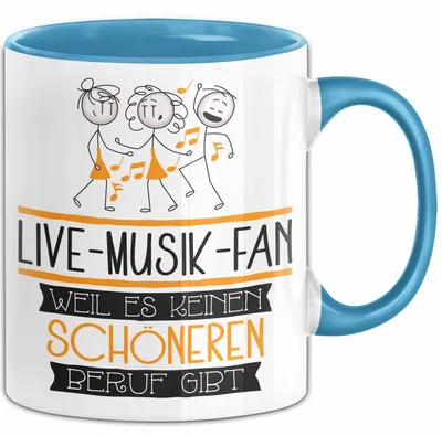 Produktbild von Live-Musik-Fan Weil Es Keinen Schöneren Beruf Gibt Tasse Geschenk für Eine Live-Musik-Fan Lustig (Blau)