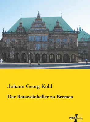 Produktbild von Der Ratsweinkeller zu Bremen
