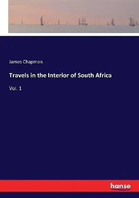 Produktbild von Travels in the Interior of South Africa