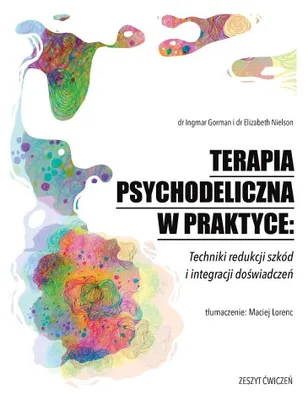 Productafbeelding van Psychodelische therapie in de praktijk - Ingmar Gorman, Elizabeth Nielson