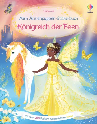 Produktbild von Mein Anziehpuppen-Stickerbuch: Königreich der Feen: Stickerheft mit über 260 Anzieh-Stickern, davon viele mit Glitzer – Stickervergnügen ab 5 Jahren