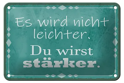 Produktbild von Blechschild Spruch 18x12cm wird nicht leichter Du stärker