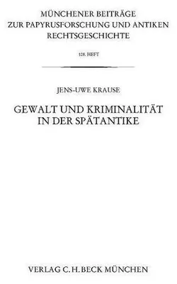 Produktbild von Gewalt und Kriminalität in der Spätantike