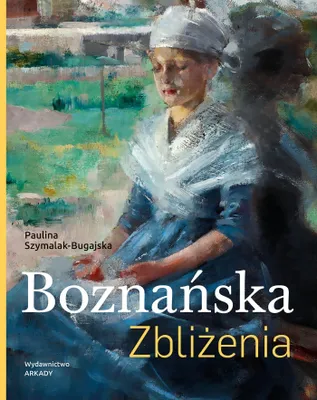 Zdjęcie produktu dla Boznańska. Zbliżenia