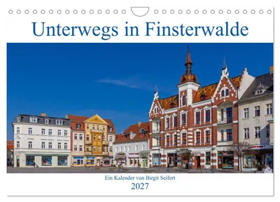 Produktbild von Unterwegs in Finsterwalde (Wandkalender 2027 DIN A4 quer), CALVENDO Monatskalender