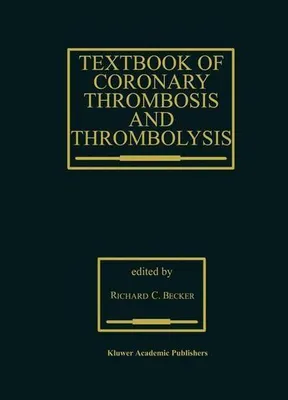 Obrázek produktu pro Textbook of Coronary Thrombosis and Thrombolysis