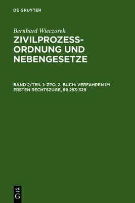 Produktbild von ZPO, 2. Buch: Verfahren im ersten Rechtszuge, §§ 253-329