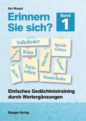 Produktbild von Erinnern Sie sich?: Einfaches Gedächtnistraining durch Wortergänzungen - Band 1