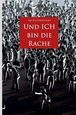 Produktbild von Und ICH bin die Rache