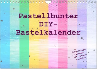Produktbild von Pastellbunter DIY-Bastelkalender (Wandkalender 2025 DIN A4 quer), CALVENDO Monatskalender