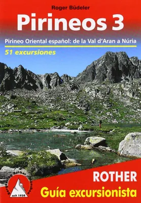 Pirineos 3 – Rother Wanderführer: 51 Wanderungen, Ostpyrenäen