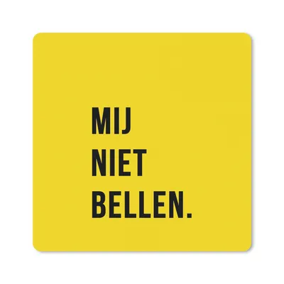 Produktbild von MuchoWow® Mauspad Mousepad Zitate - Sprichwörter - Ruf mich nicht an. - Gelb - Schwarz 20x20 cm - Mousepads - Maus Mat - Pad - Mausunterlage - Desk Mat - Bureauartikeln