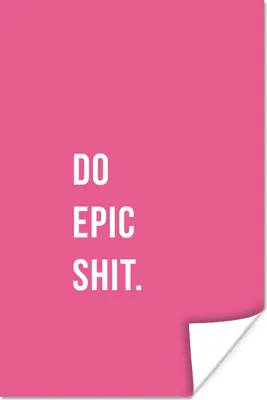 Produktbild von MuchoWow® Poster Zitate - Pink - Mach epischen Scheiß 120x180 cm - Kunstposter