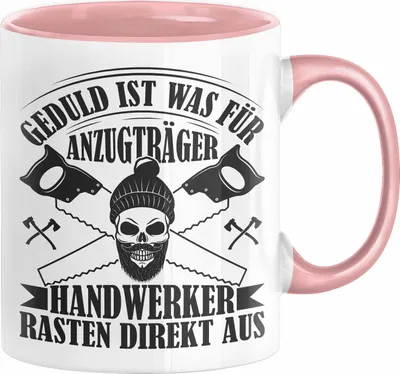 Produktbild von Handwerker Geschenk Tasse Geduld Ist Was Für Anzugträger Lustiger Spruch Männer Handwerk Tischler Sanitär Maler Mechaniker  Kaffee-Becher (Rosa)