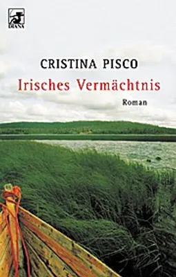 Produktbild von Irisches VermächtnisPisco, Cristina and Feldmann, Claudia