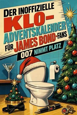 Produktbild von Der inoffizielle Klo-Adventskalender für James Bond-Fans
