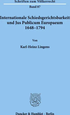 Produktbild von Internationale Schiedsgerichtsbarkeit und Jus Publicum Europaeum 1648-1794.