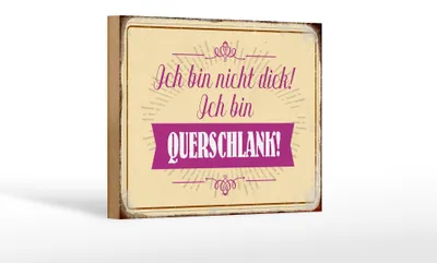 Produktbild von Holzschild Spruch 18x12cm bin nicht dick ich querschlank