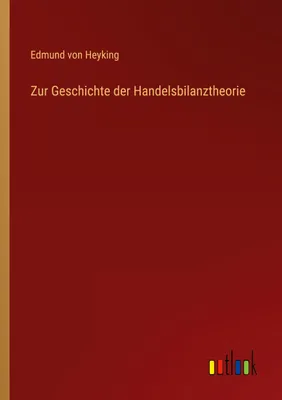Produktbild von Zur Geschichte der Handelsbilanztheorie