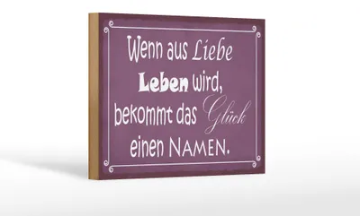 Produktbild von Holzschild Spruch 18x12cm Glück wenn aus Liebe Leben wird